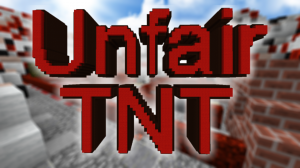 Descargar UNFAIR TNT para Minecraft 1.13
